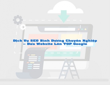 Dịch Vụ SEO Bình Dương Chuyên Nghiệp